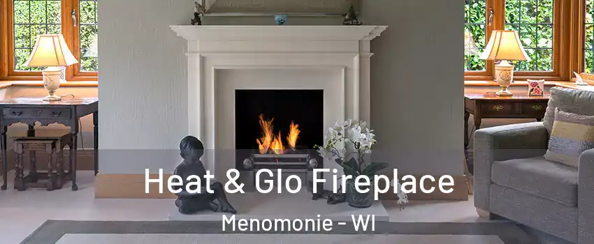 Heat & Glo Fireplace Menomonie - WI