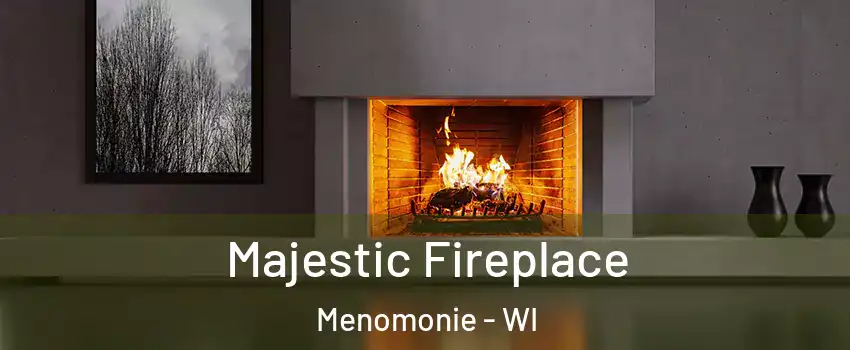  Majestic Fireplace Menomonie - WI