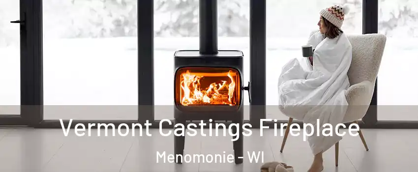  Vermont Castings Fireplace Menomonie - WI